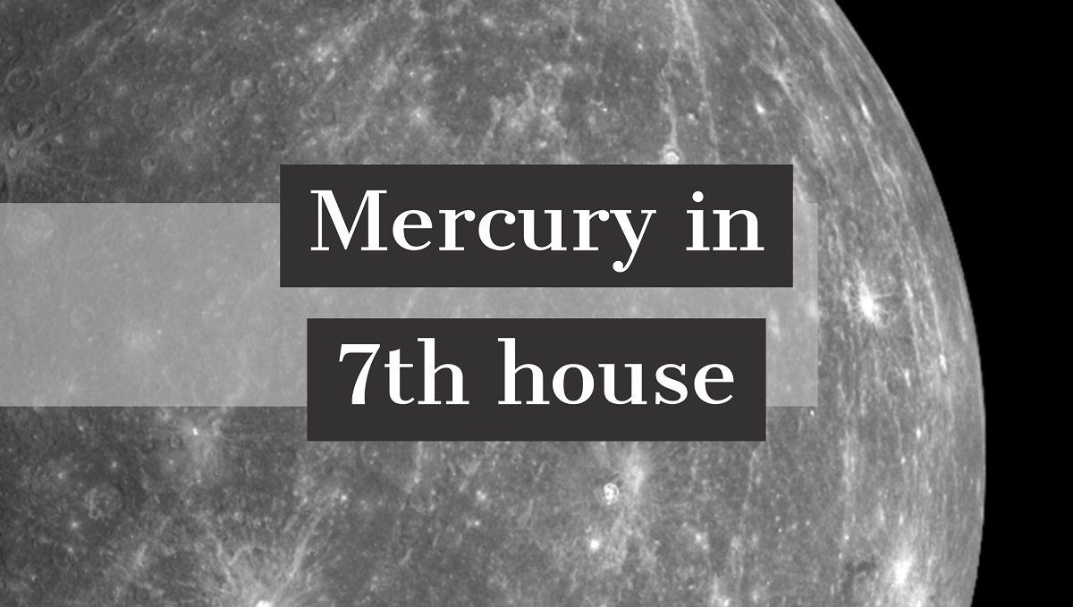 Меркурій у 7-му домі: як це впливає на ваше життя та особистість