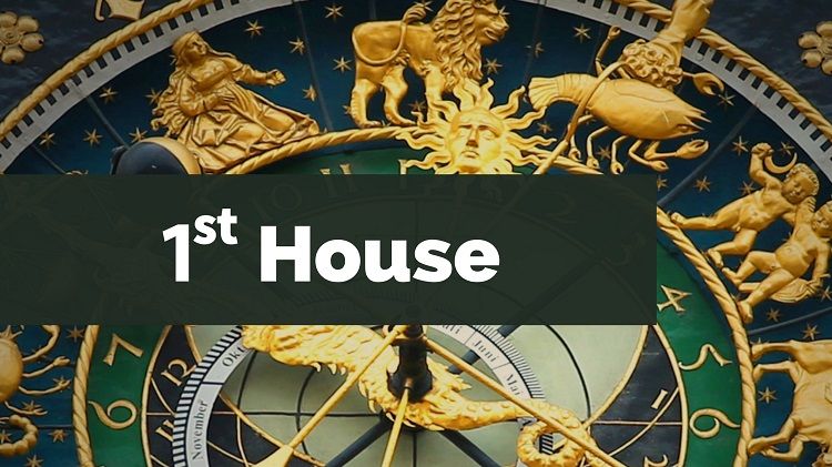 Το 1ο Σπίτι στην Αστρολογία: Όλες οι σημασίες και η επιρροή του
