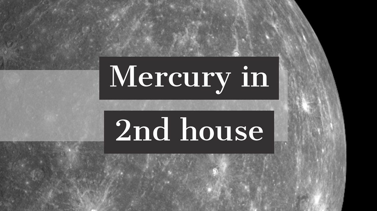 Меркурий във 2-ри дом