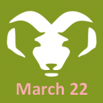 22. März Zodiac is Aries - Persönlichkeit des vollen Horoskops